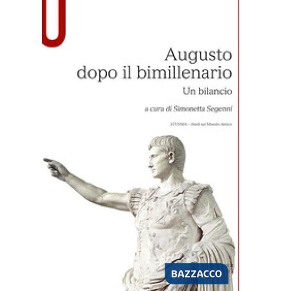 AUGUSTO DOPO IL BIMILLENARIO