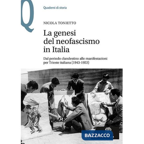 LA GENESI DEL NEOFASCISMO IN ITALIA