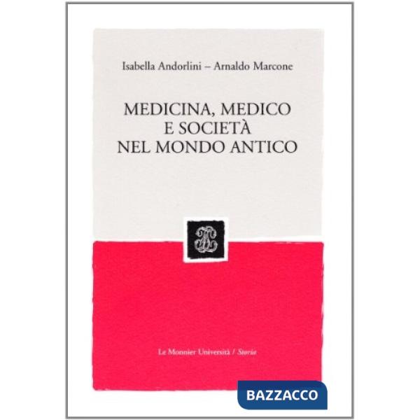 MEDICINA MEDICO E SOCIETA' NEL MONDO ANTICO