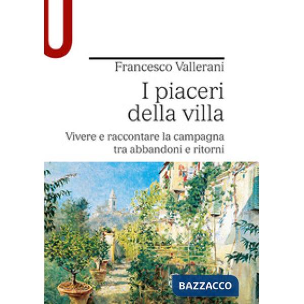 I PIACERI DELLA VILLA