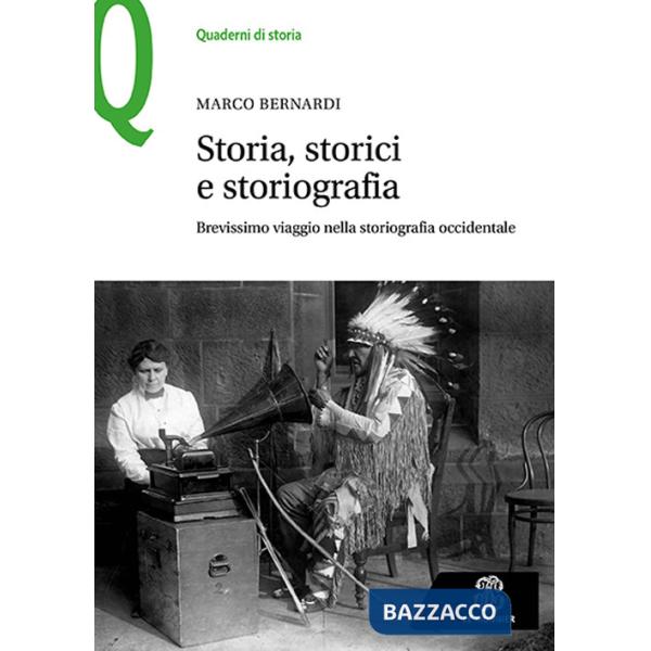 STORIA, STORICI E STORIOGRAFIA
