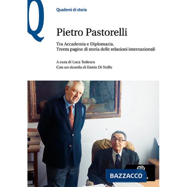 PIETRO PASTORELLI TRA ACCADEMIA E DIPLOMAZIA