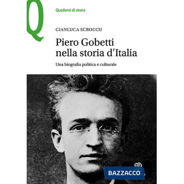 PIERO GOBETTI NELLA STORIA D'ITALIA