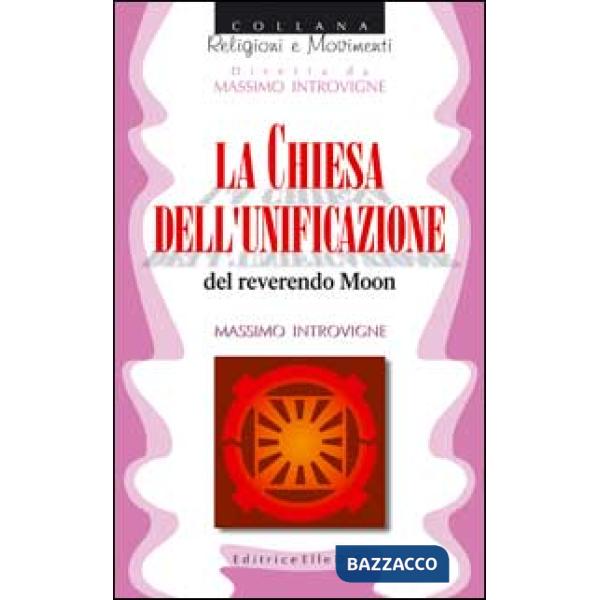 Chiesa dell'unificazione del reverendo Moon (La)