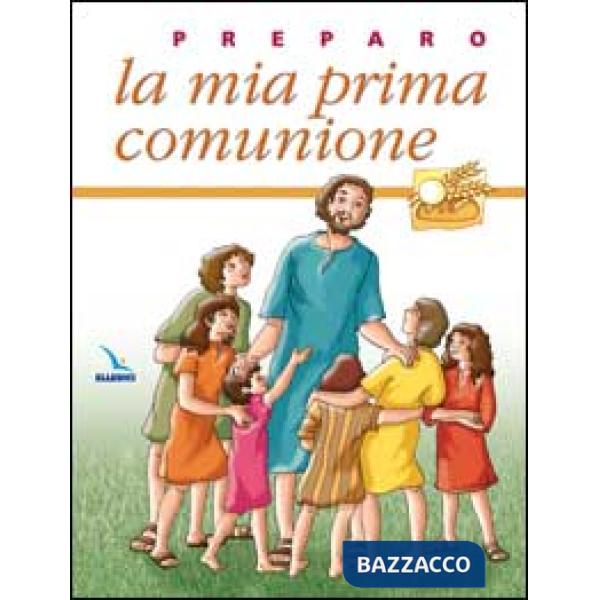 Preparo la mia prima comunione. Quaderno attivo