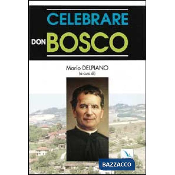 Celebrare don Bosco