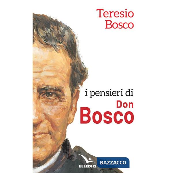 Pensieri di don Bosco (I)