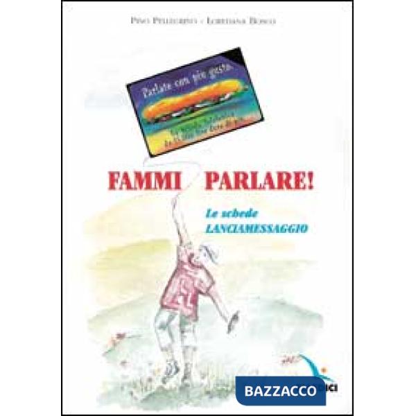 Fammi parlare! Le schede lanciamessaggio