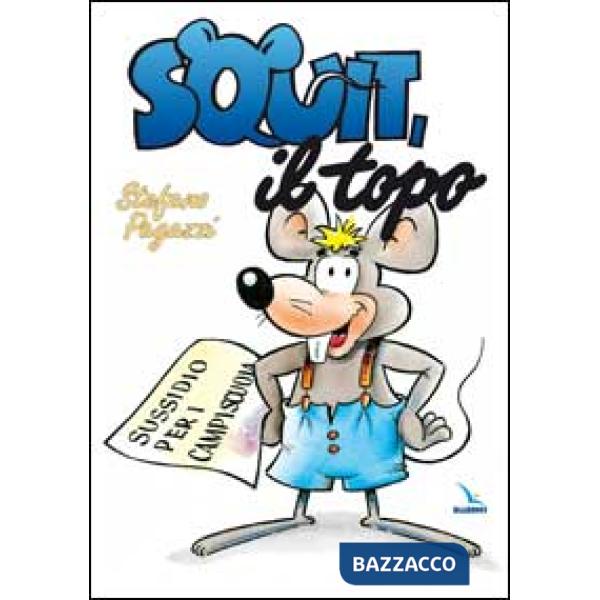Squit, il topo. Sussidio per campi-scuola