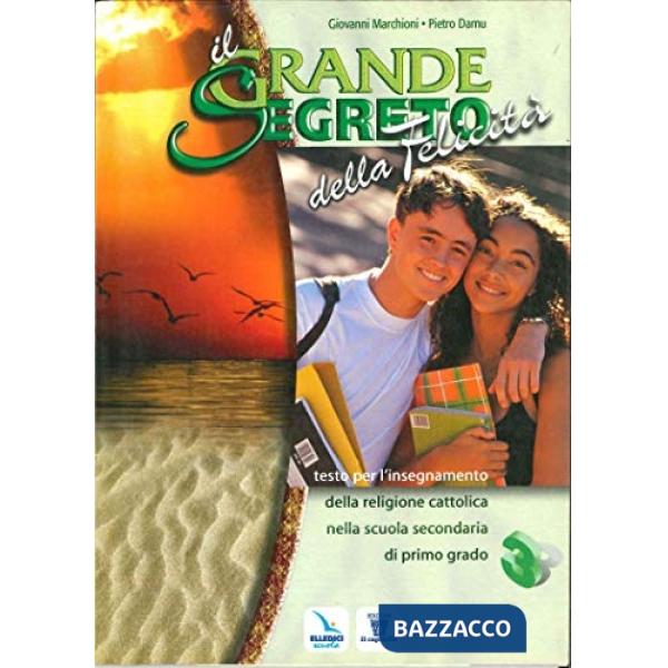 GRANDE SEGRETO DELLA FELICITA' IL