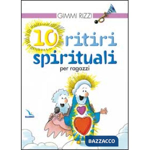 10 ritiri spirituali per ragazzi