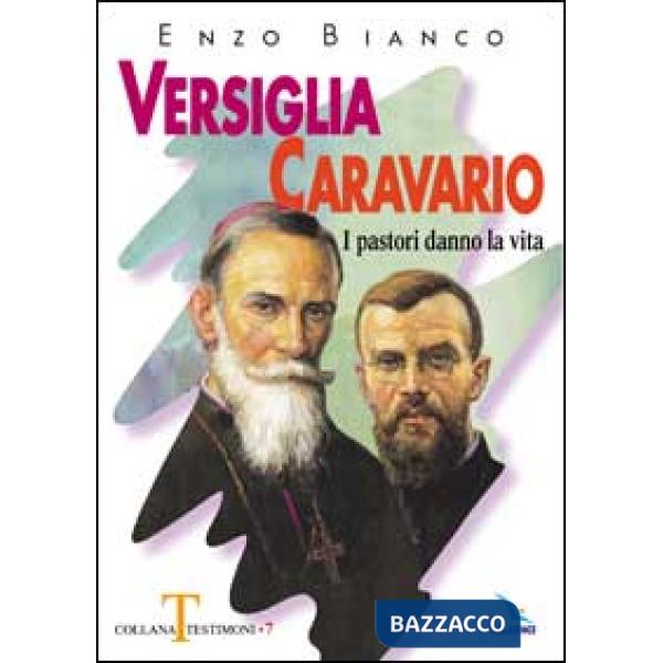 Versiglia, Caravario. I pastori danno la vita