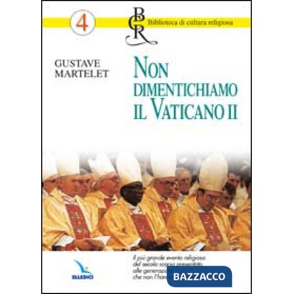 Non dimentichiamo il Vaticano II