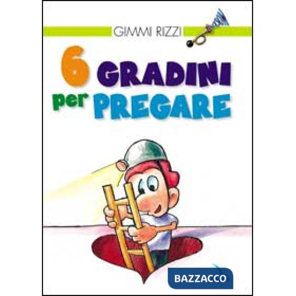 6 gradini per pregare