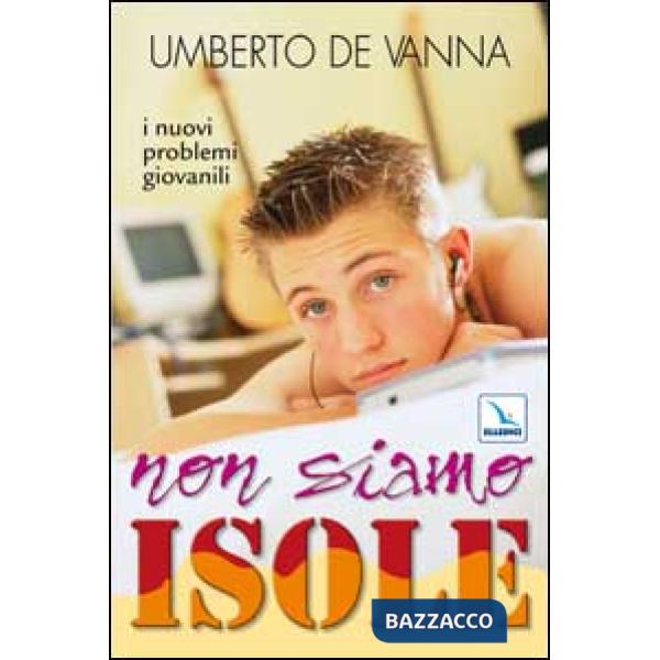Non siamo isole. I nuovi problemi giovanili