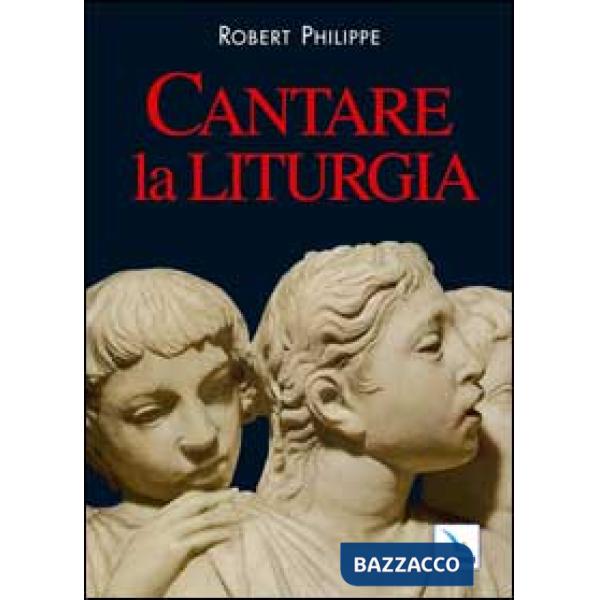 Cantare la liturgia
