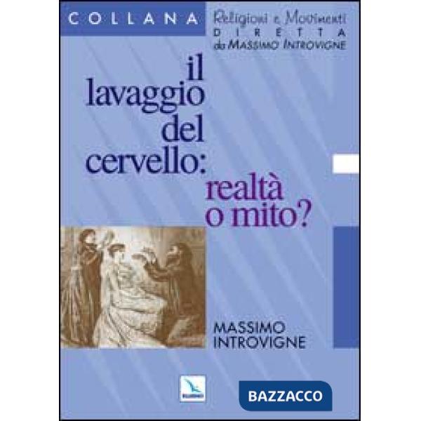 Lavaggio del cervello: realtà o mito? (Il)