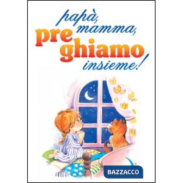Papà, mamma, preghiamo insieme!