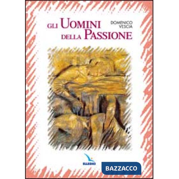 Uomini della passione (Gli)