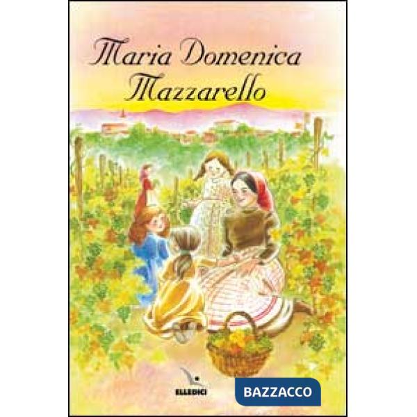Maria Domenica Mazzarello. Main delle colline