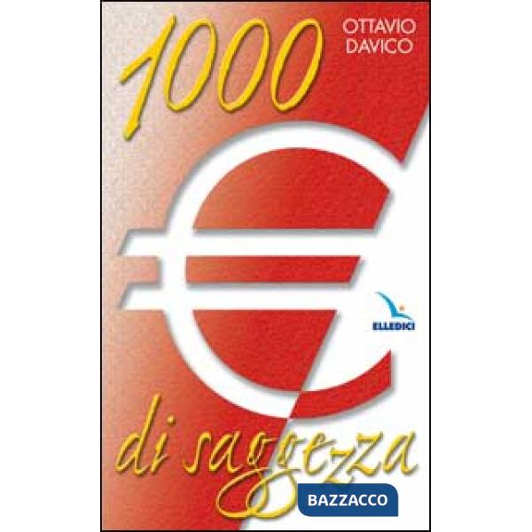 Mille euro di saggezza