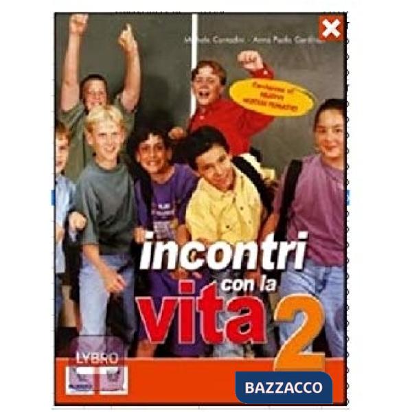 INCONTRI CON LA VITA 2