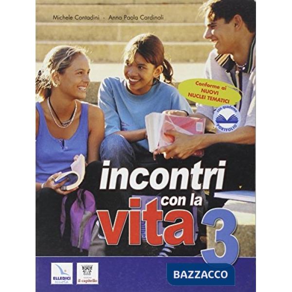 INCONTRI CON LA VITA 3