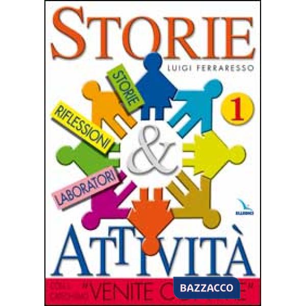 Storie & attività con il catechismo «Venite con me». Vol. 1