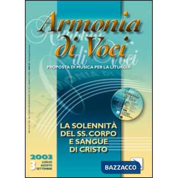 Armonia di voci (2003). Con CD Audio. Vol. 3: La solennita del SS. corpo e sangue di Cristo