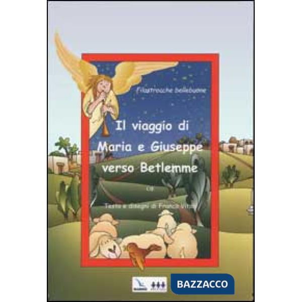 VIAGGIO MARIA E GIUSEPPE VERSO BETLEMME