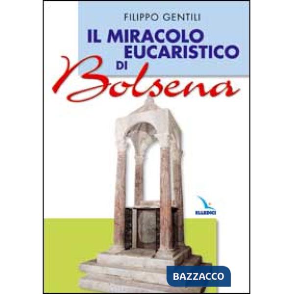 Miracolo eucaristico di Bolsena (Il)