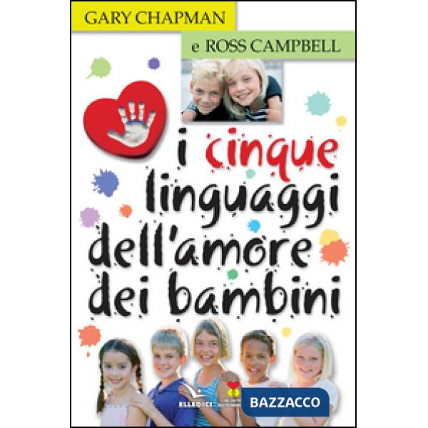Cinque linguaggi dell'amore dei bambini (I)