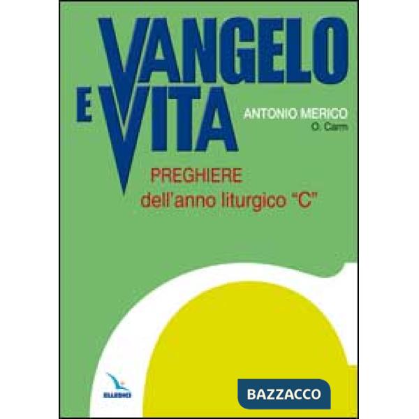 Vangelo e vita. Preghiere dell'anno liturgico «C»
