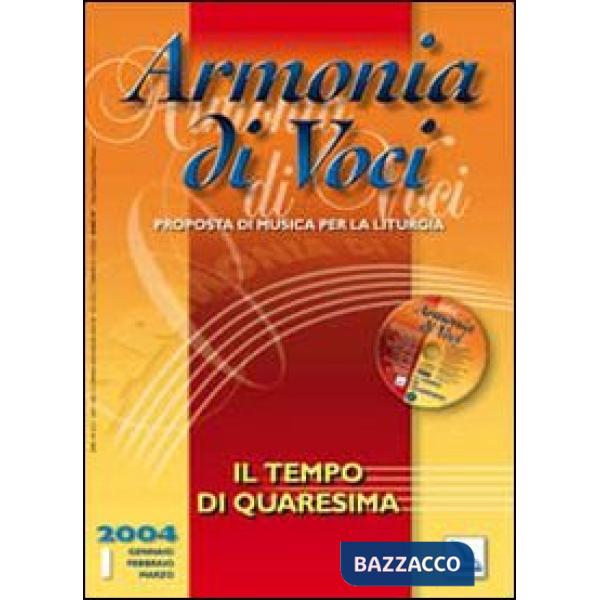 Armonia di voci (2004). Con CD Audio. Vol. 1: Il tempo di Quaresima
