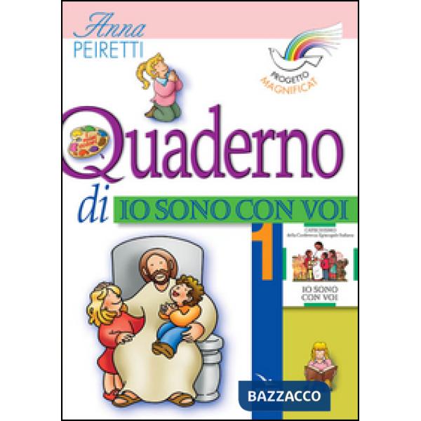 Progetto Magnificat. Quaderno di «Io sono con voi». Vol. 1