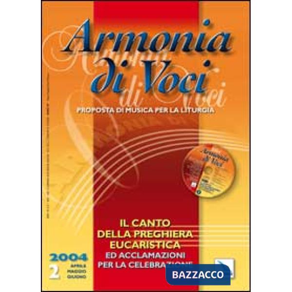Armonia di voci (2004). Con CD Audio. Vol. 2: Canto della preghiera eucaristica e acclamazioni