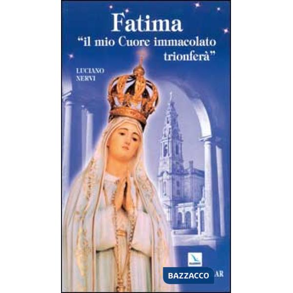 Fatima. «Il mio cuore immacolato trionferà»