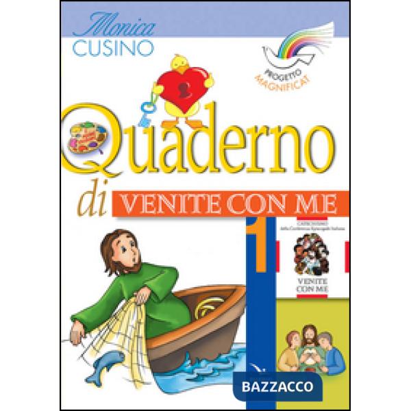 Progetto Magnificat. Quaderno di «Venite con me». Vol. 1