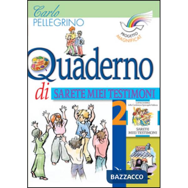 Progetto Magnificat. Quaderno di «Sarete miei testimoni». Vol. 2