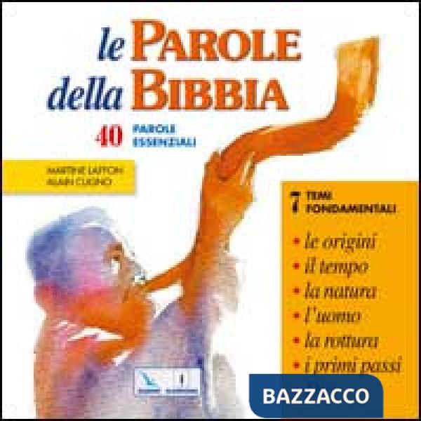 Parole della Bibbia. 40 parole essenziali (Le)