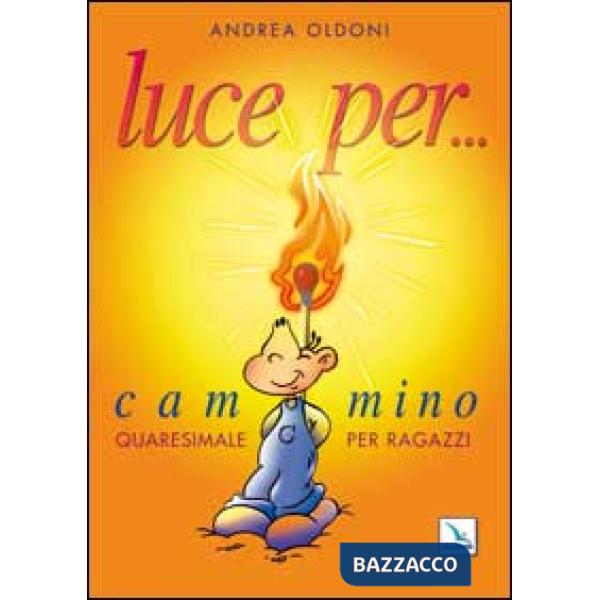Luce per... Cammino quaresimale per ragazzi