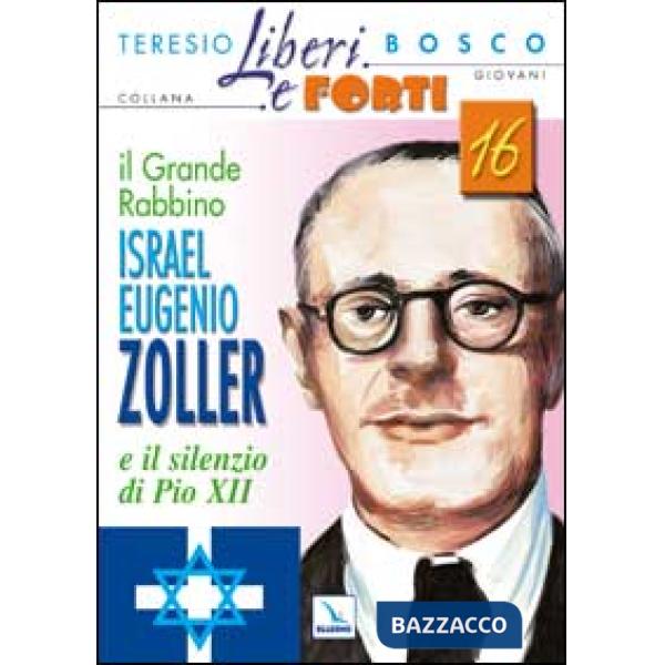 Grande Rabbino Israel Eugenio Zoller e il silenzio di Pio XII (Il)