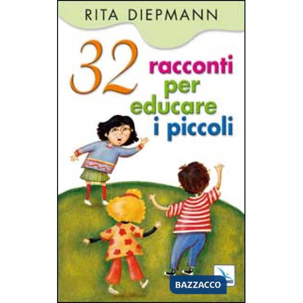 32 racconti per educare i piccoli