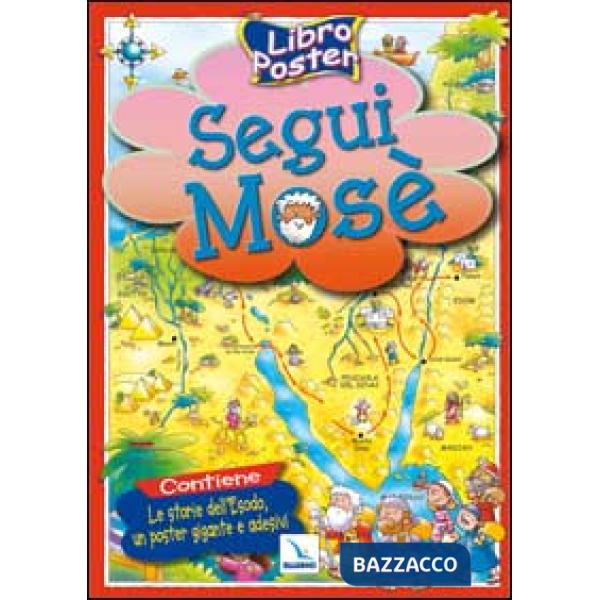 Segui Mosè. Libro poster