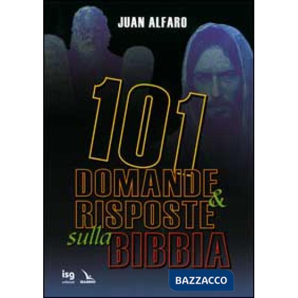 101 domande & risposte sulla Bibbia