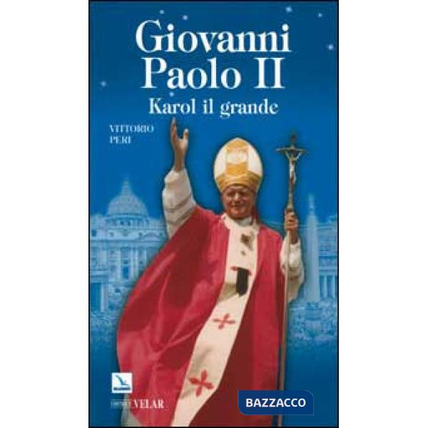 Giovanni Paolo II. Karol il grande