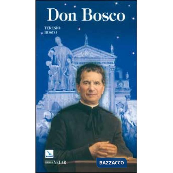 Don Bosco. Il santo dei giovani