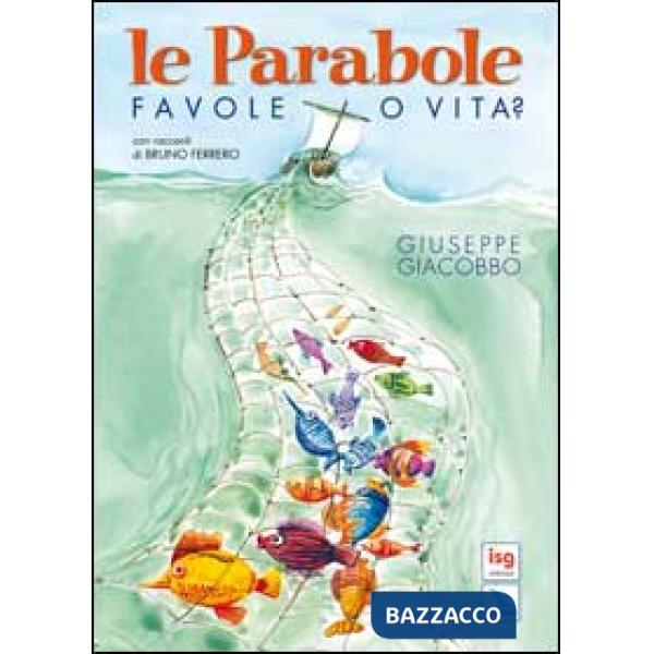 Parabole. Favole o vita? (Le)