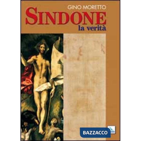 Sindone. La verità