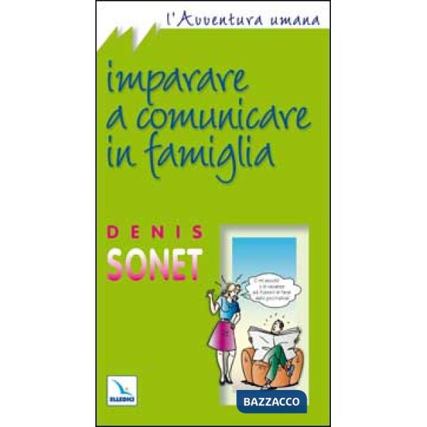 Imparare a comunicare in famiglia